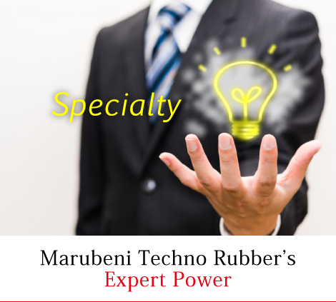 Marubeni Techno Rubber’s Expert Power